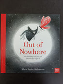 Out of Nowhere by Chris Naylor-Ballesteros | For Age: 4–6 | Pub: Nosy Crow | Paperback Picture Story Book