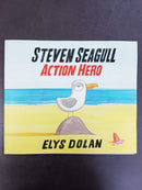 Steven Seagull: Action Hero by Elys Dolan | For Age: 4–6 | Pub: Oxford University Press | Paperback Picture Story Book