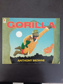 Gorilla by Anthony Browne | For Age: 4–6 | Pub: Walker Books | Paperback Picture Story Book