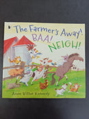 The Farmer's Away! Baa! Neigh! by Anne Vittur Kennedy | For Age: 2–4 | Pub: Walker Books | Paperback Picture Story Book