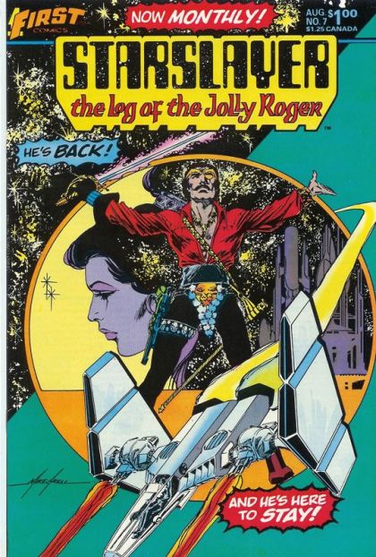 Starslayer, Vol. 1 A Case of Do or Die! |  Issue#7 | Year:1983 | Series: Starslayer | Pub: First Comics |