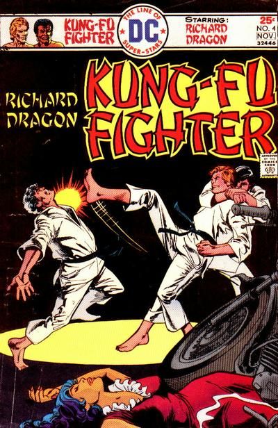 Richard Dragon Kung-Fu Fighter A Time to be a Whirlwind! |  Issue#4 | Year:1975 | Series: Richard Dragon | Pub: DC Comics |