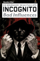Incognito: Bad Influences  |  Issue