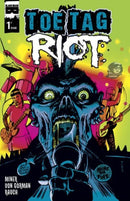 Toe Tag Riot  |  Issue