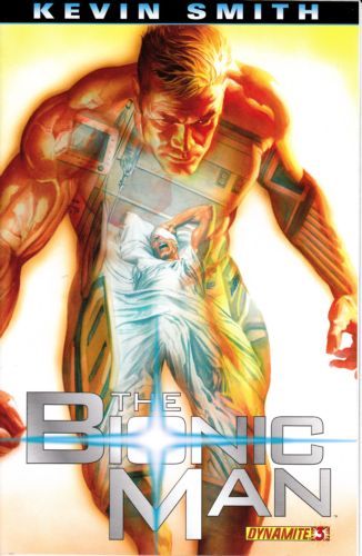 The Bionic Man Some Assembly Required, Chapter Three: We Can Rebuild Him |  Issue#3A | Year:2011 | Series:  | Pub: Dynamite Entertainment | Alex Ross Regular Cover