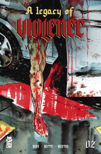 A Legacy of Violence  |  Issue#2 | Year:2022 | Series:  | Pub: Mad Cave | Andrea Mutti Regular