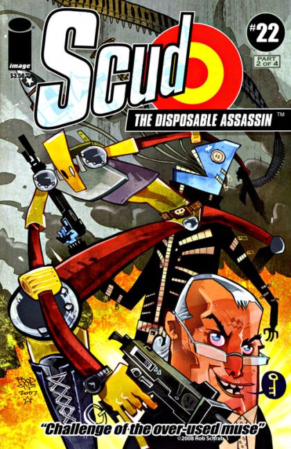 Scud The Disposable Assassin Challenge of the Overused Muse |  Issue#22A | Year:2008 | Series: Scud | Pub: Fireman Press |