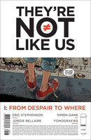 They're Not Like Us From Despair To Where |  Issue