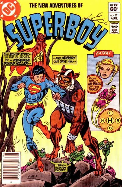 The New Adventures of Superboy Save Superboy ... Or Die / Un-Dial "H" For Hero |  Issue#32B | Year:1982 | Series: Superman | Pub: DC Comics | Newsstand Edition