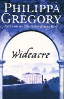 Wideacre by Philippa Gregory | Genre:  | Bind: Paperback | Pub: Harper Collins