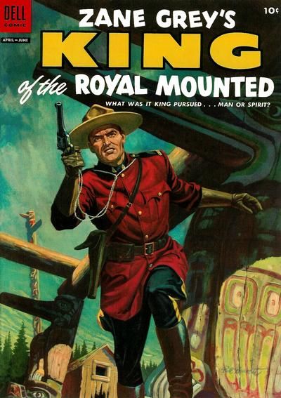 Zane Grey's King of the Royal Mounted What Was It King Persued . . . Man Or Spirit? |  Issue#19 | Year: | Series:  | Pub: Dell Publishing Co. |
