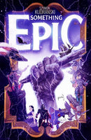 Something Epic  |  Issue
