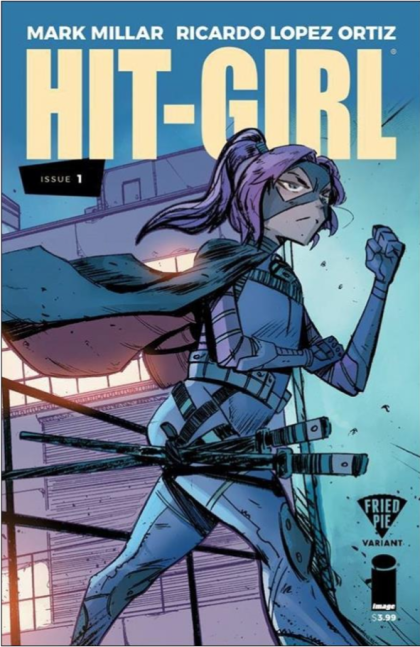 Hit-Girl, Vol. 2 0 |  Issue#1N | Year:2018 | Series: 0 | Pub: Image Comics | Fried Pie Variant