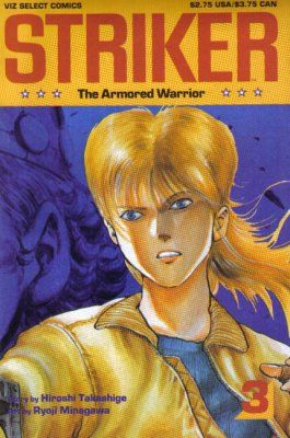 Striker The Armored Warrior |  Issue#3 | Year:1992 | Series:  | Pub: Viz Comics |