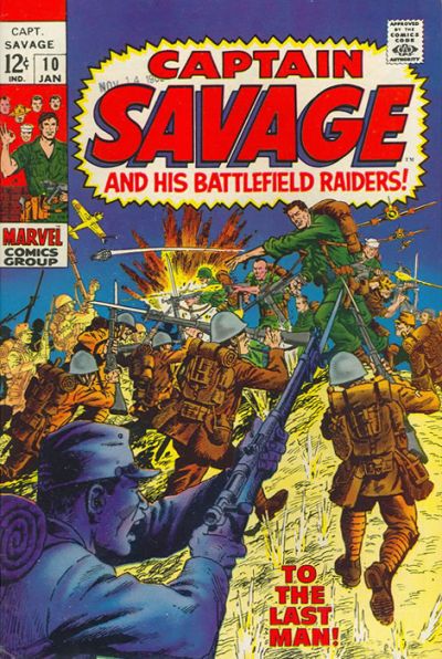 Captain Savage and his Leatherneck Raiders To the Last Man |  Issue#10 | Year:1969 | Series:  | Pub: Marvel Comics |