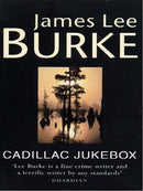Cadillac Jukebox by James Lee Burke | Genre: Law Enforcement | Suspense | Thriller | Bind: Paperback | Pub: Orion