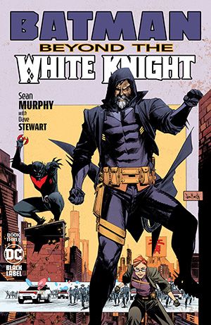 Batman: Beyond the White Knight Batman: Beyond the White Knight, Batman Beyond the White Knight 3/4 |  Issue#3A | Year:2023 | Series:  | Pub: DC Comics | Sean Murphy Regular