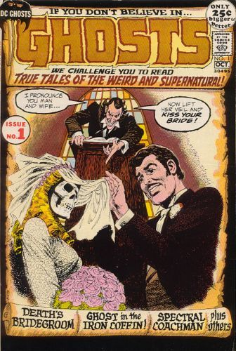 Ghosts Death's Bridgegroom / The Ghost In The Iron Coffin / The Tattooed Terror / The Last Dream! / Spectral Coachman |  Issue#1 | Year:1971 | Series: Horror Anthology | Pub: DC Comics |