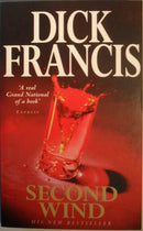 Second Wind by Dick Francis | Genre: Suspense Fiction | Bind: Paperback | Pub: Pan