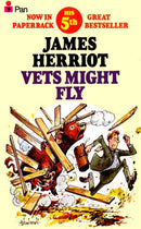 Vets Might Fly by James Herriot | Genre:  | Bind: Paperback | Pub: Pan Books