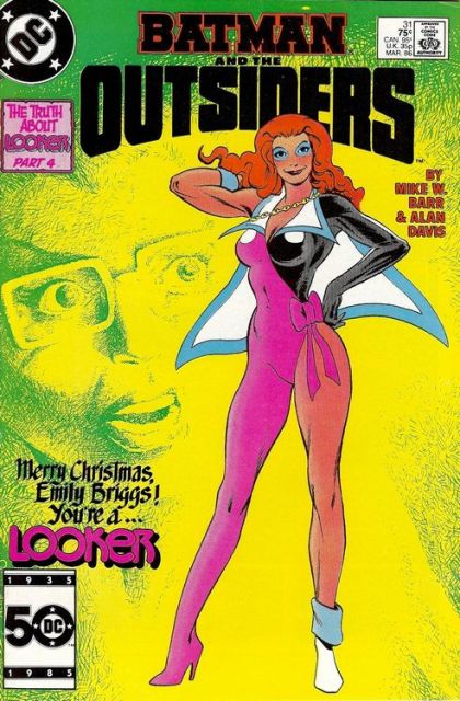 Batman and the Outsiders, Vol. 1 The Truth About Looker, Pawn of the World Below |  Issue#31A | Year:1985 | Series: Outsiders | Pub: DC Comics | Direct Edition