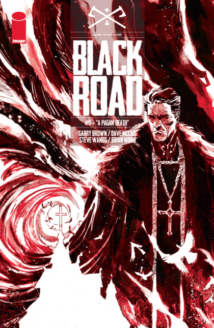 Black Road A Pagan Death |  Issue#6 | Year:2017 | Series:  | Pub: Image Comics |