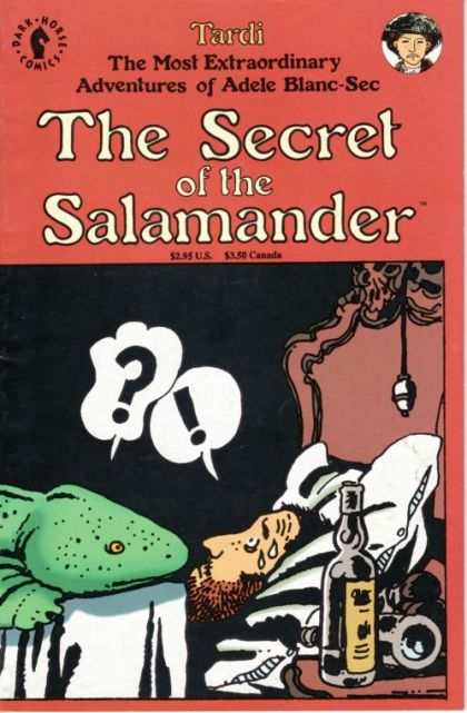 The Most Extraordinary Adventures of Adele Blanc-Sec: The Secret of the Salamander  |  Issue# | Year:1992 | Series:  | Pub: Dark Horse Comics |
