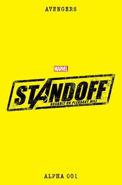 Avengers Standoff: Assault On Pleasant Hill - Alpha Avengers Standoff  |  Issue#1A | Year:2016 | Series: Avengers Standoff | Pub: Marvel Comics |