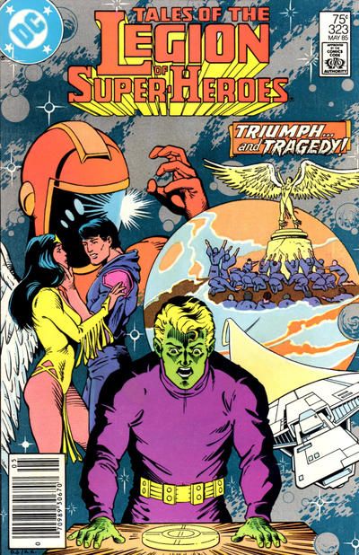 Tales of the Legion of Super-Heroes Look Homeward, Legionnaires |  Issue#323B | Year:1985 | Series: Legion of Super-Heroes | Pub: DC Comics | Newsstand Edition