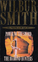 Power of the Sword And, The Diamond Hunters by Wilbur Smith | Genre:  | Bind: Paperback | Pub: Pan