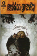 Sudden Gravity Quercus! |  Issue