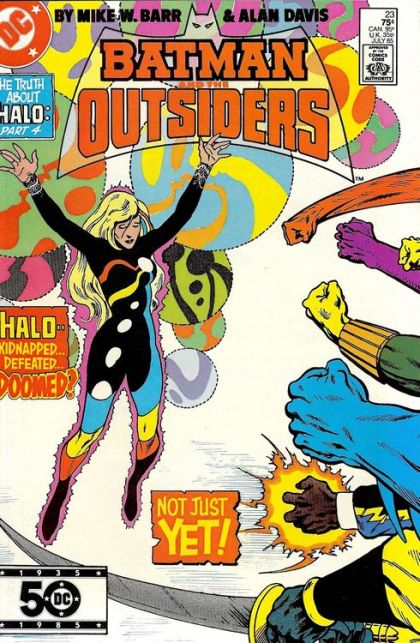 Batman and the Outsiders, Vol. 1 The Truth About Halo, The Search for Halo |  Issue#23A | Year:1985 | Series: Outsiders | Pub: DC Comics | Direct Edition
