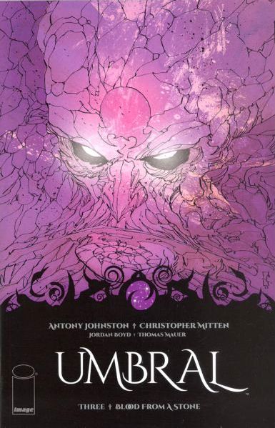 Umbral Blood from a Stone |  Issue#3 | Year:2014 | Series:  | Pub: Image Comics |