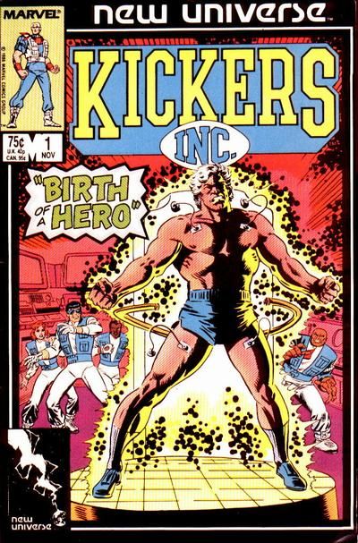 Kickers Inc. This Legend Born! |  Issue#1A | Year:1986 | Series: New Universe | Pub: Marvel Comics | Direct Edition