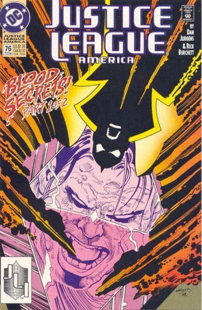 Justice League / International / America Blood Secrets, Blood Secrets, pt 1 |  Issue#76A | Year:1993 | Series: Justice League | Pub: DC Comics | Direct Edition