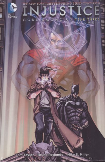 Injustice: Gods Among Us - Year Three HC / TP Injustice: Gods Among Us: Year Three Vol. 1 |  Issue#1TP | Year:2015 | Series:  | Pub: DC Comics | 1st Edition