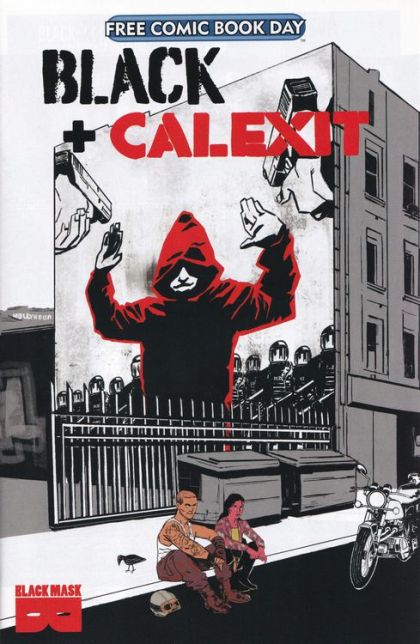 Free Comic Book Day 2021 (Black + Calexit)  |  Issue#1 | Year:2021 | Series:  | Pub: Black Mask Studios | Free Comic Book Day 2021 Edition