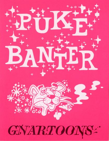 Puke Banter  |  Issue# | Year:2022 | Series:  | Pub: Silver Sprocket |
