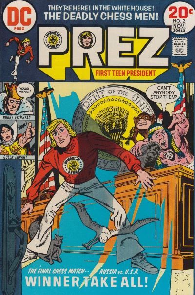 Prez, Vol. 1 Invasion Of The Chessmen |  Issue#2 | Year:1973 | Series:  | Pub: DC Comics |