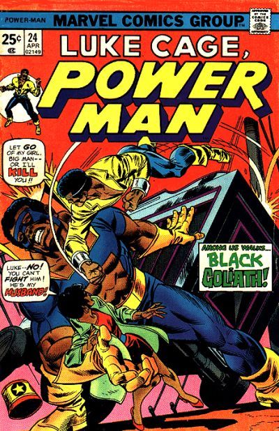 Power Man Among Us Walks... Black Goliath! |  Issue#24A | Year:1975 | Series: Power Man and Iron Fist | Pub: Marvel Comics |