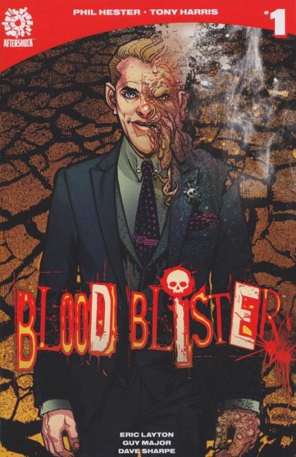 Blood Blister The Lusts of Your Father |  Issue#1A | Year:2017 | Series:  | Pub: AfterShock Comics | Regular Tony Harris Cover