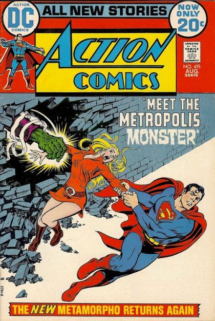 Action Comics, Vol. 1 Meet The Metropolis Monster! / Fill My Grave With Money! |  Issue#415 | Year:1972 | Series:  | Pub: DC Comics |