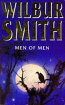Men of Men by Wilbur Smith | Genre:  | Bind: Paperback | Pub: Mandarin