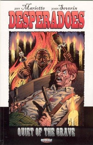 Desperadoes: Quiet of the Grave Quiet of the Grave |  Issue