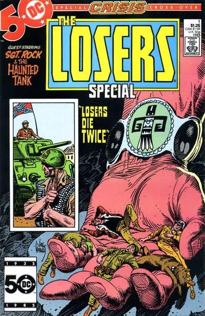 The Losers Special Crisis On Infinite Earths - Losers Die Twice! |  Issue#1A | Year:1985 | Series:  | Pub: DC Comics |