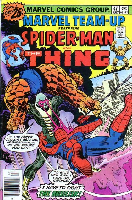 Marvel Team-Up, Vol. 1 Spider-Man and The Thing: I Have to Fight the Basilisk! |  Issue#47A | Year:1976 | Series: Marvel Team-Up | Pub: Marvel Comics
