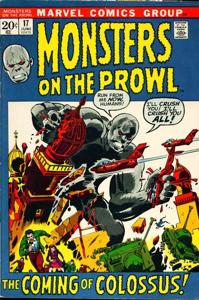 Monsters on the Prowl The Coming of Colossus!; Island of Fear! |  Issue#17 | Year:1972 | Series:  | Pub: Marvel Comics