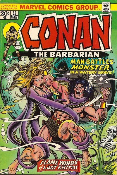Conan the Barbarian, Vol. 1 Flames Winds Of Lost Khitai! |  Issue#32A | Year:1973 | Series: Conan | Pub: Marvel Comics