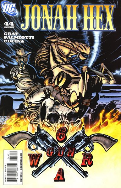 Jonah Hex, Vol. 2 Six Gun War, Part One |  Issue#44 | Year:2009 | Series: Jonah Hex | Pub: DC Comics