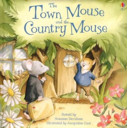 The town mouse and the country mouse by Susanna Davidson | Pub:Usborne | Pages:24 | Condition:Good | Cover:Hardcover